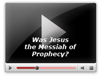 Was Jesus the Messiah of Prophecy?